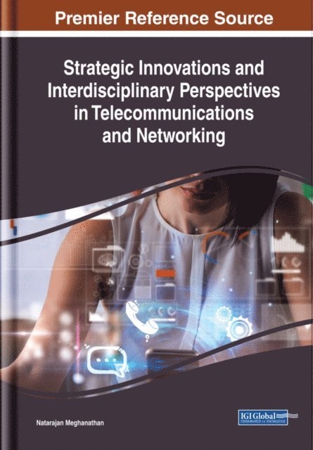 Natarajan - Strategic Innovations and Interdisciplinary Perspectives in Telecommunications and Networking, E-bok