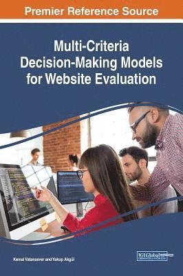 Kemal Vatansever, Yakup Akgül - Multi-Criteria Decision-Making Models for Website Evaluation, Inbunden