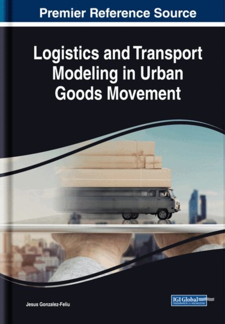 Jesus - Logistics and Transport Modeling in Urban Goods Movement, E-bok. Tillgänglighet: Lägg i varukorg