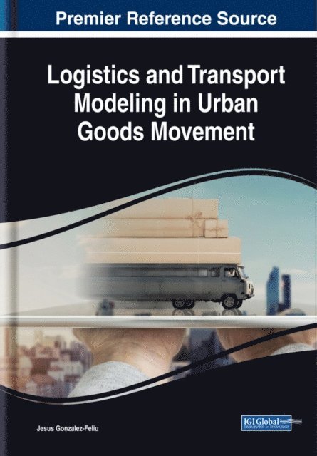 Jesus - Logistics and Transport Modeling in Urban Goods Movement, E-bok