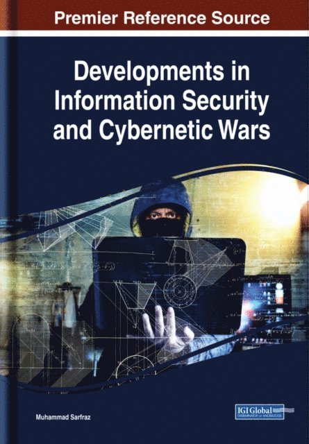 Muhammad - Developments in Information Security and Cybernetic Wars, E-bok