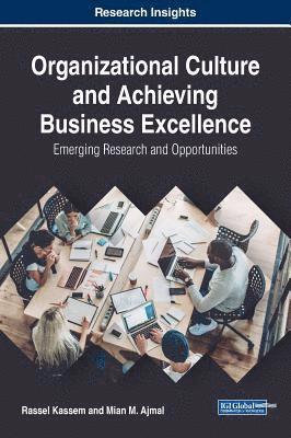 Rassel Kassem, Mian M. Ajmal - Organizational Culture and Achieving Business Excellence, Inbunden