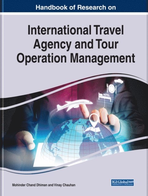 Vinay, Mohinder - Handbook of Research on International Travel Agency and Tour Operation Management, E-bok