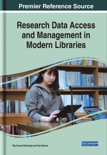Paul, Raj Kumar - Research Data Access and Management in Modern Libraries, E-bok
