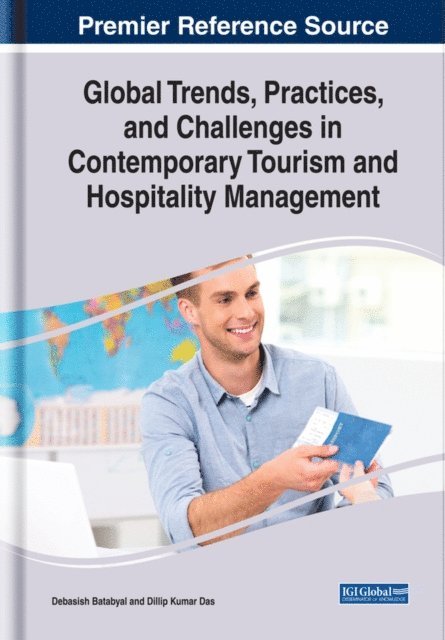Dillip Kumar, Debasish - Global Trends, Practices, and Challenges in Contemporary Tourism and Hospitality Management, E-bok