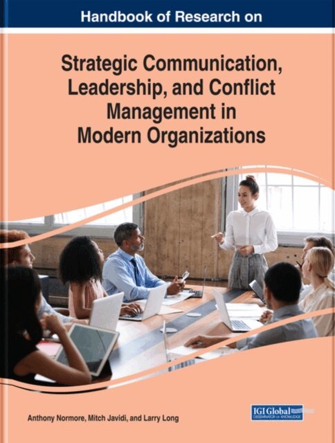 Larry, Mitch, Anthony - Handbook of Research on Strategic Communication, Leadership, and Conflict Management in Modern Organizations, E-bok. Tillgänglighet: Lägg i varukorg