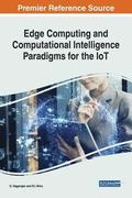 Handbook of Research on Edge Computing and Computational Intelligence Paradigms for the IoT