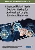 Advanced Multi-Criteria Decision Making for Addressing Complex Sustainability Issues
