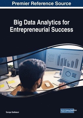 Soraya Sedkaoui - Big Data Analytics for Entrepreneurial Success, Häftad