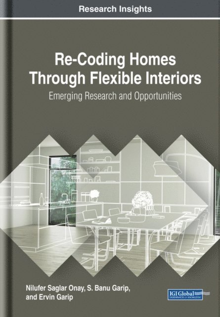 Ervin, S. Banu, Nilufer - Re-Coding Homes Through Flexible Interiors: Emerging Research and Opportunities, E-bok