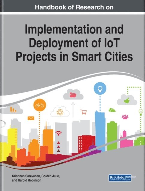 Harold, Golden, Krishnan - Handbook of Research on Implementation and Deployment of IoT Projects in Smart Cities, E-bok