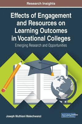 Joseph Muthiani Malechwanzi - Effects of Engagement and Resources on Learning Outcomes in Vocational Colleges, Inbunden