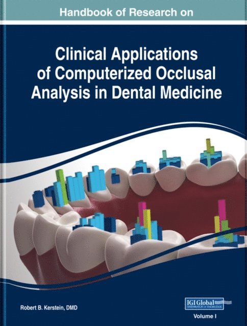 Robert B. - Handbook of Research on Clinical Applications of Computerized Occlusal Analysis in Dental Medicine, E-bok
