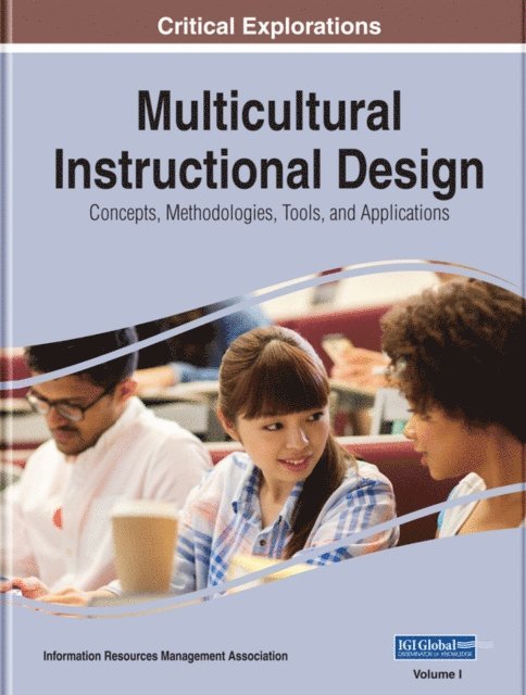 Information Resources Management Association - Multicultural Instructional Design: Concepts, Methodologies, Tools, and Applications, E-bok