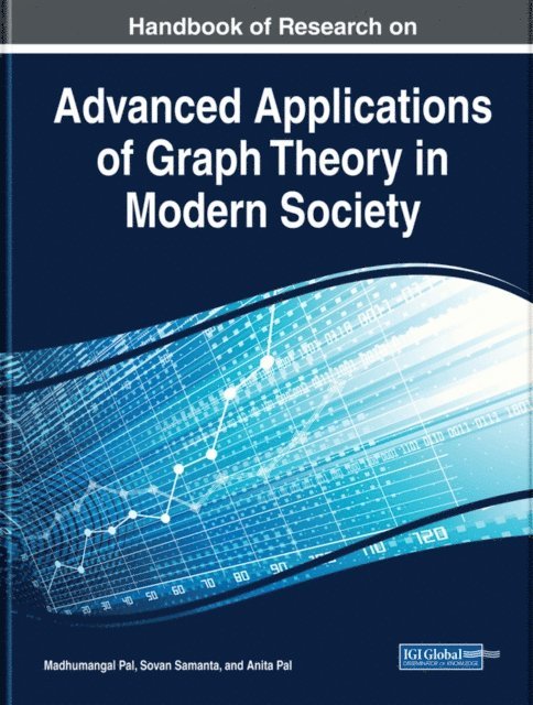 Anita, Sovan, Madhumangal - Handbook of Research on Advanced Applications of Graph Theory in Modern Society, E-bok