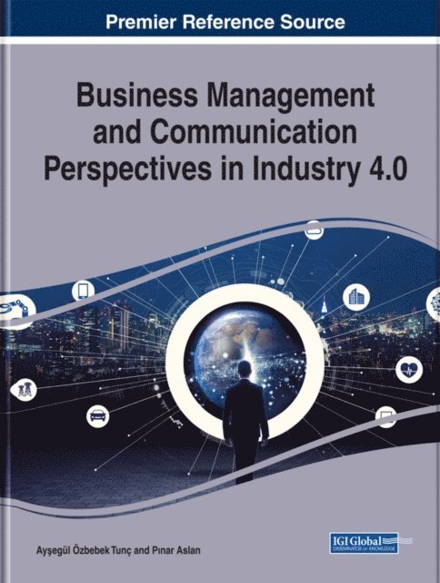 Pinar, Aysegul - Business Management and Communication Perspectives in Industry 4.0, E-bok