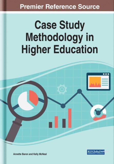 Kelly, Annette - Case Study Methodology in Higher Education, E-bok