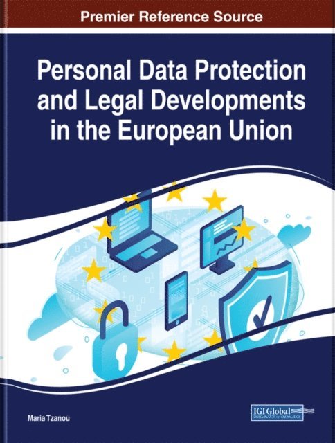 Maria - Personal Data Protection and Legal Developments in the European Union, E-bok