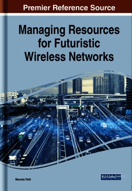 Mamata - Managing Resources for Futuristic Wireless Networks, E-bok