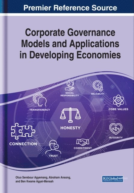 Ben Kwame, Abraham, Otuo Serebour - Corporate Governance Models and Applications in Developing Economies, E-bok