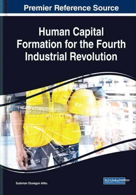 Sulaiman Olusegun - Human Capital Formation for the Fourth Industrial Revolution, E-bok