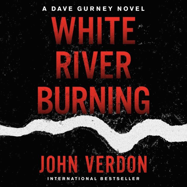 John Verdon - White River Burning, Ljudbok