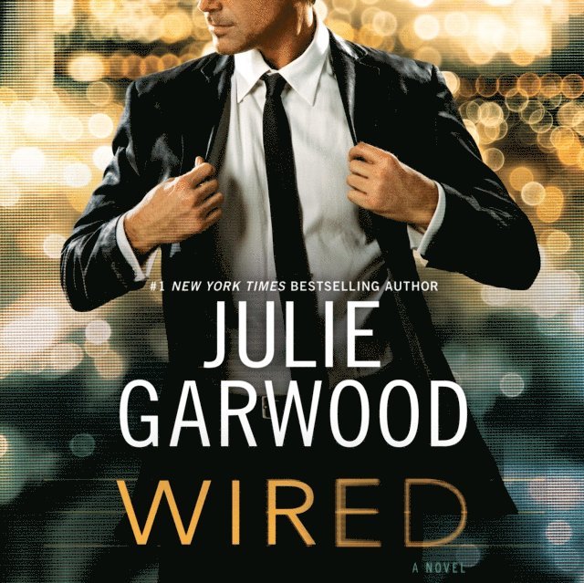 Julie Garwood - Wired, Ljudbok