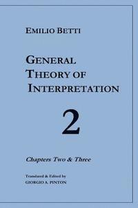 Giorgio A. Pinton, Emilio Betti - General Theory of Interpretation: Chapters 2 and 3, Häftad. Tillgänglighet: Lägg i varukorg