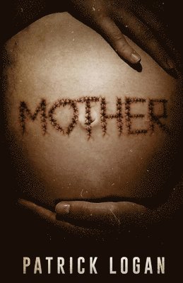 Patrick Logan - Mother, Häftad. Tillgänglighet: Lägg i varukorg