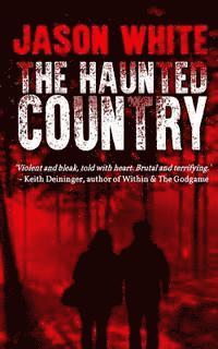 Jason White - The Haunted Country, Häftad
