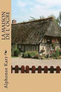 La maison de l' Ogre