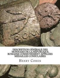 Henry Cohen - Description Générale des Monnaies de la République Romaine Communément Appelées Médailles Consulaires, Häftad. Tillgänglighet: Lägg i varukorg