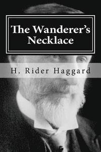 H. Rider Haggard, Hollybook - The Wanderer's Necklace, Häftad