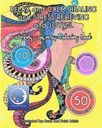 RELAXING Grown Up Coloring Book: RELAX and CALM, HEALING and STRESS RELIEVING and JOYFUL