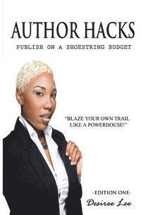 Desiree Lee - Author Hacks: Publish on a Shoestring Budget, Häftad. Tillgänglighet: Lägg i varukorg