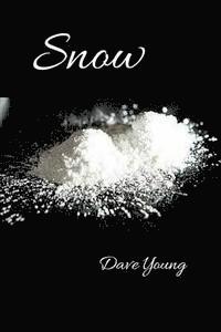 Dave Young - Snow, Häftad. Tillgänglighet: Lägg i varukorg