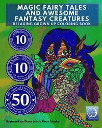 RELAXING Grown Up Coloring Book: MAGIC FAIRY TALES and AWESOME FANTASY CREATURES