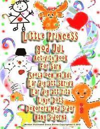 e-Bok Little Princess God Jul Activity Book for Barn Spela Och Ha Kul Lar Dig Att Skriva Lar Dig Att Rita Linje Dots Dekorera Med Sidor Hang Sidorna