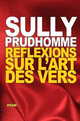 Prudhomme Sully - Réflexions sur l'Art des Vers, Häftad. Tillgänglighet: Lägg i varukorg