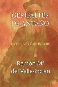 Ramon Maria Del Valle-Inclan - Gerifaltes de antaño, Häftad