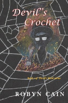 Robyn Cain - Devil's Crochet: Book 1 of Devil's Hook series, Häftad. Tillgänglighet: Lägg i varukorg