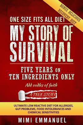 Mimi Emmanuel - My Story of Survival: Five Years on Ten Ingredients Only, Ultimate Low Reactive Diet, Häftad. Tillgänglighet: Lägg i varukorg