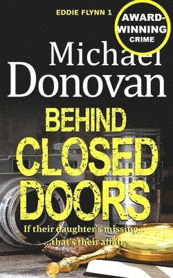 Michael Donovan - Behind Closed Doors, Häftad. Tillgänglighet: Lägg i varukorg