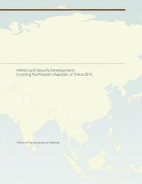Department of Defense, Penny Hill Press Inc - Military and Security Developments Involving the People's Republic of China 2015, Häftad