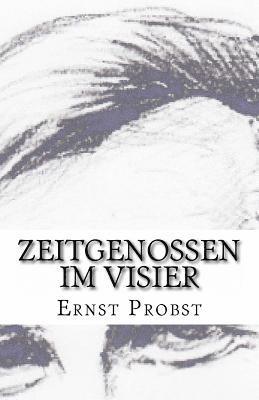 Ernst Probst - Zeitgenossen im Visier, Häftad. Tillgänglighet: Lägg i varukorg