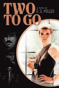 R. R. Miller - Two to Go: The Life and Times of Anthony James, Häftad. Tillgänglighet: Lägg i varukorg