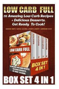 Sarah Jacobs, Joseph Linnery - Low Carb Full BOX SET 4 In 1: 70 Amazing Low Carb Recipes + Delicious Desserts. Get Ready To Cook!: Low Carb Recipes For Weight Loss, Fat Bombs, Glu, Häftad. Tillgänglighet: Lägg i varukorg