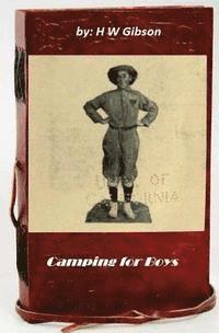 H. W. Gibson - Camping for boys, Häftad. Tillgänglighet: Lägg i varukorg