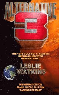 Leslie Watkins - Alternative 3: The 1978 Cult SciFi Classic Republished with New Material, Häftad. Tillgänglighet: Lägg i varukorg