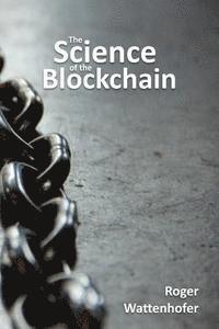 Roger Wattenhofer - The Science of the Blockchain, Häftad. Tillgänglighet: Lägg i varukorg